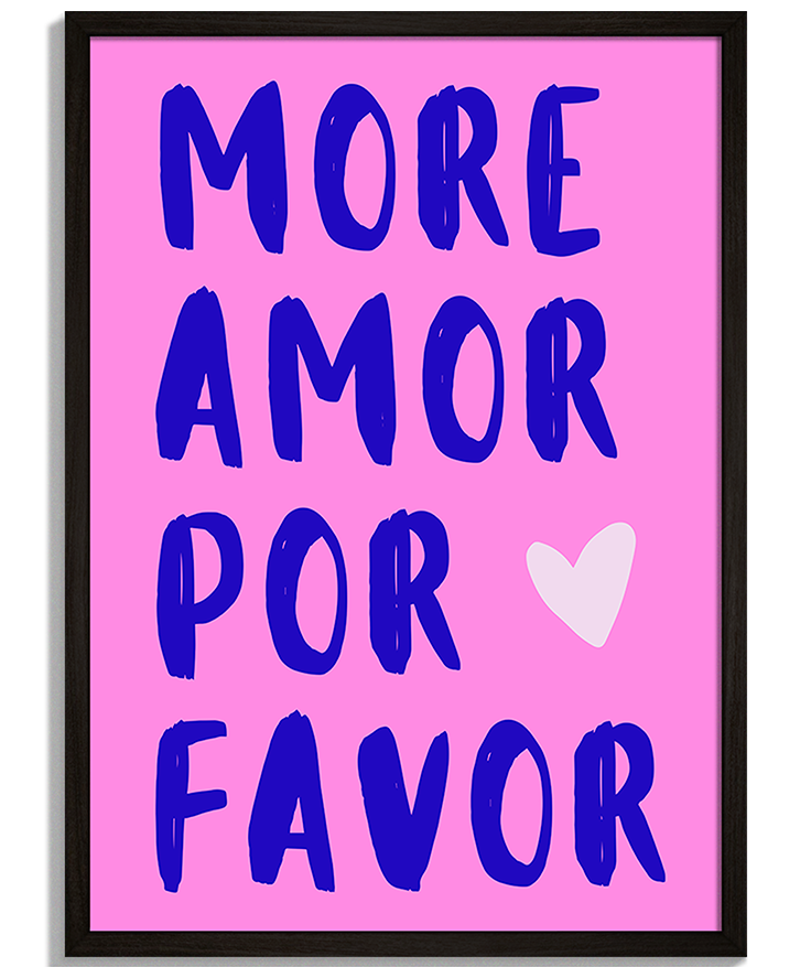 More Amor Por Favor | Moderná Typografia Moderné obrazy s nápisom - Ružový plagát s modrým textom More Amor Por Favor a bielym srdiečkom - čierny rám - decorme.sk