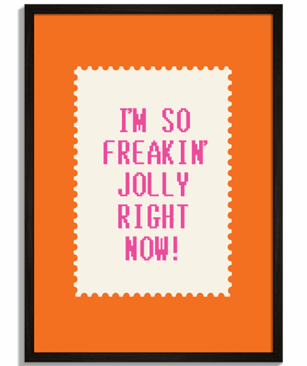 Typografické plagáty s minimalistickým dizajnom - Oranžový plagát s motívom známky a ružovým pixelovým nápisom I'm So Freakin' Jolly Right Now - čierny rám - decorme.sk